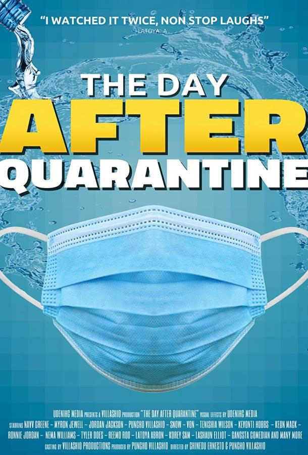 The Day After Quarantine фильм (2021)
