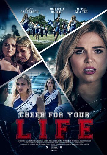 Cheer for Your Life фильм (2021)
