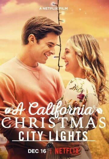 A California Christmas: City Lights фильм (2021)