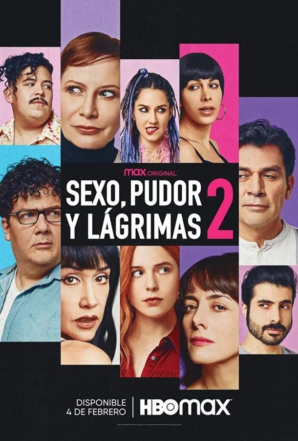 Sexo, Pudor y Lágrimas 2 фильм (2022)