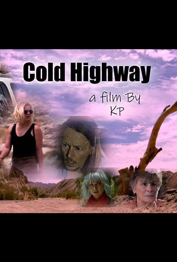 Cold Highway фильм (2021)