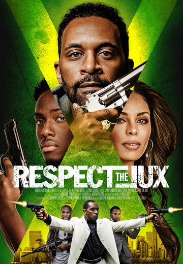 Respect the Jux фильм (2022)
