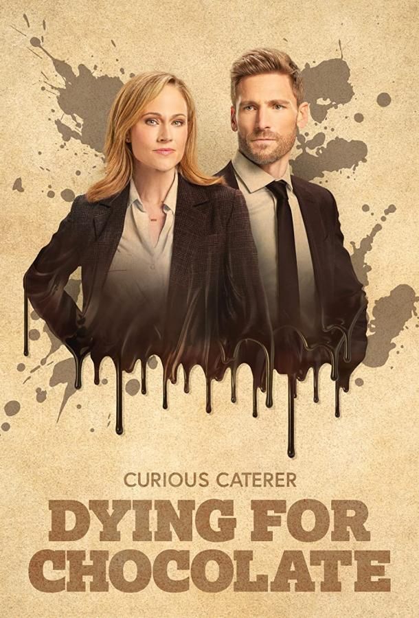 Dying for Chocolate: A Curious Caterer Mystery фильм (2022)
