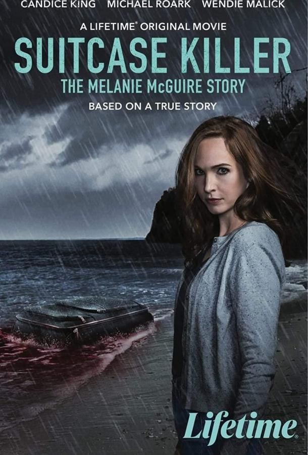 Suitcase Killer: The Melanie McGuire Story фильм (2022)