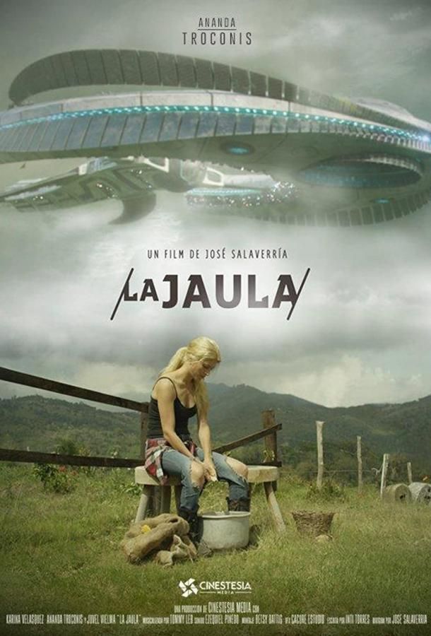 La Jaula фильм (2017)