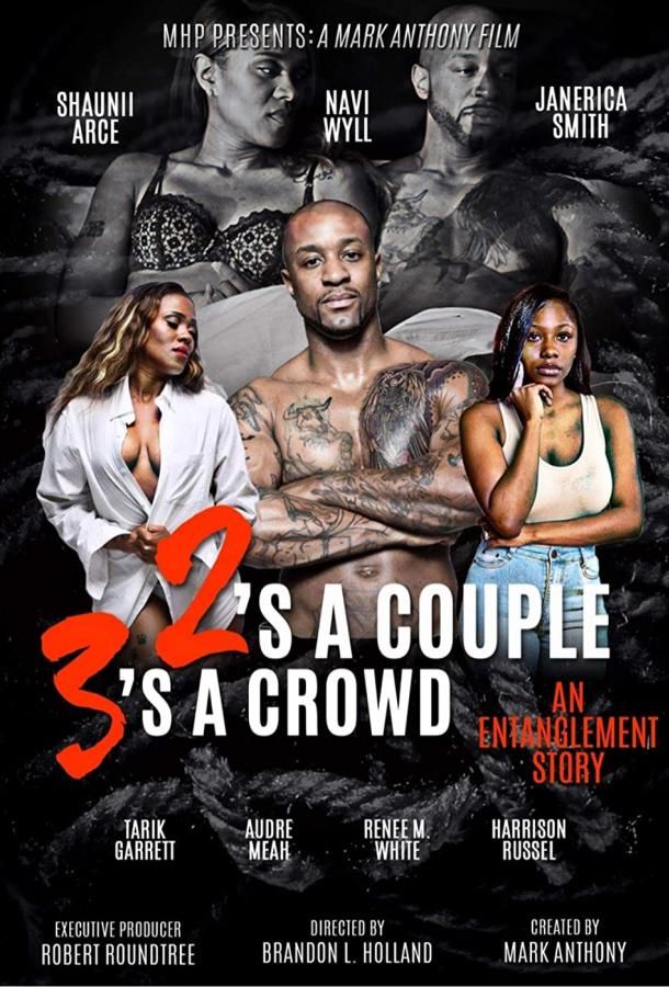Two's A Couple, 3's A Crowd фильм (2020)