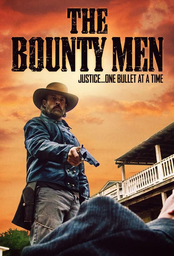 The Bounty Men фильм (2022)