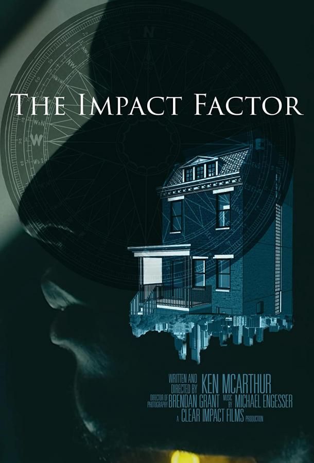The Impact Factor фильм (2017)