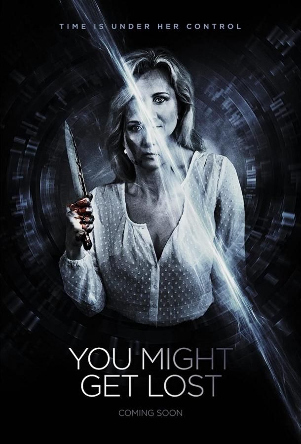 You Might Get Lost фильм (2021)
