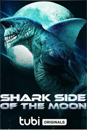 Shark Side of the Moon фильм (2022)